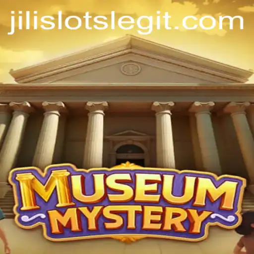 Discover the Thrills of MuseumMystery amidst the World of Jili Slots
