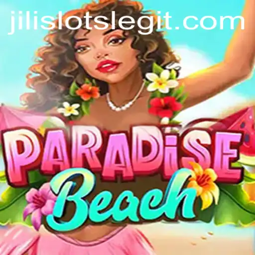 ParadiseBeach: Dive into a World of Fun with Jili Slots