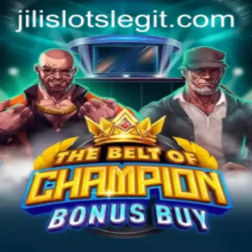 TheBeltOfChampionBonusBuy: A Thrilling Adventure in Jili Slots